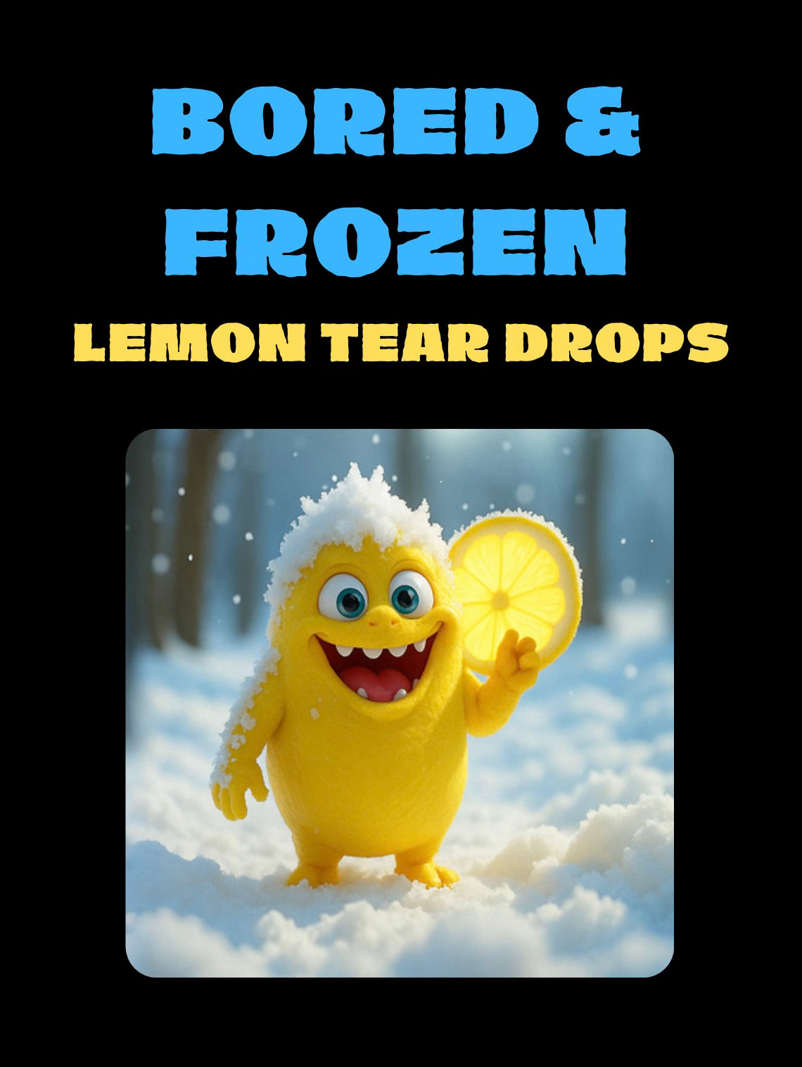 Lemon Tear drops